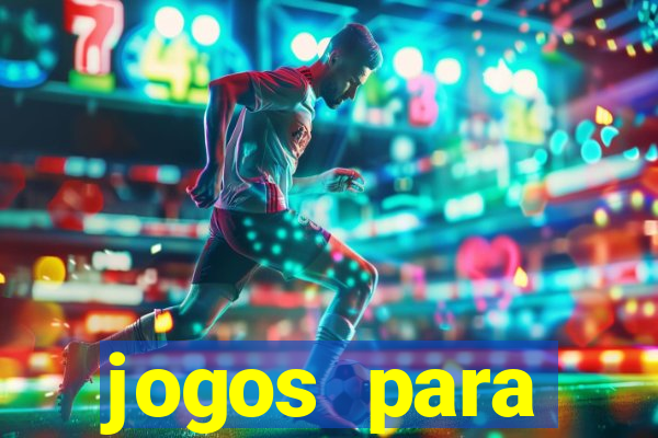 jogos para trabalhar regras e limites